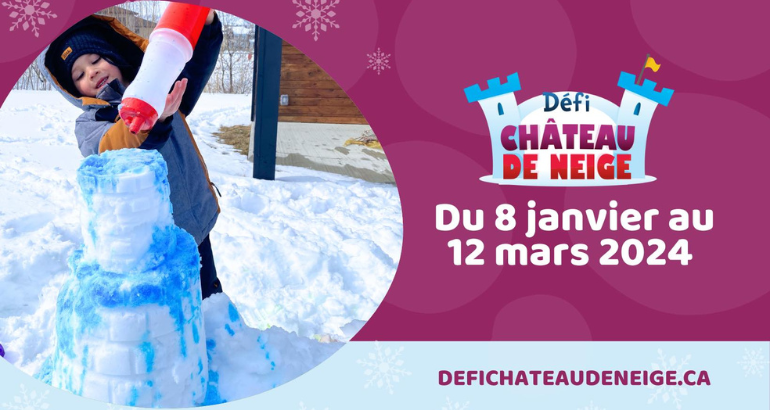 Participez au Défi Château de neige jusqu’au 12 mars!