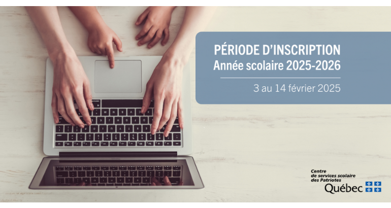 Rappel – Période d’inscription dans les écoles du CSSP pour l’année 2025-2026