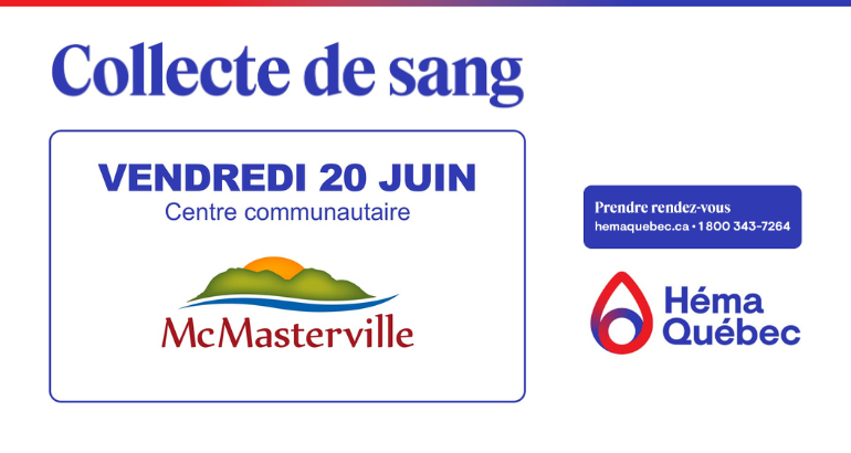 Collecte de sang Héma-Québec à McMasterville – Vendredi 20 juin