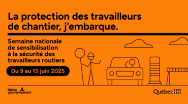 Semaine nationale de sensibilisation à la sécurité des travailleurs routiers