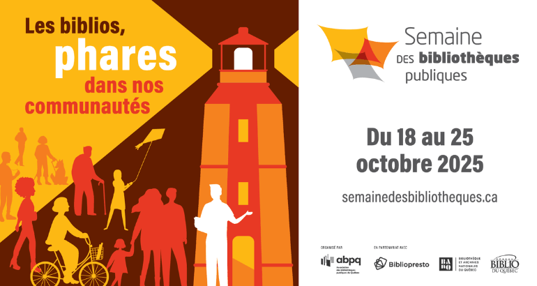 27e Semaine des bibliothèques publiques : Les biblios, phares dans nos communautés!