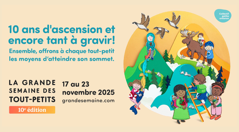 10e édition de la Grande semaine des tout-petits du 17 au 23 novembre