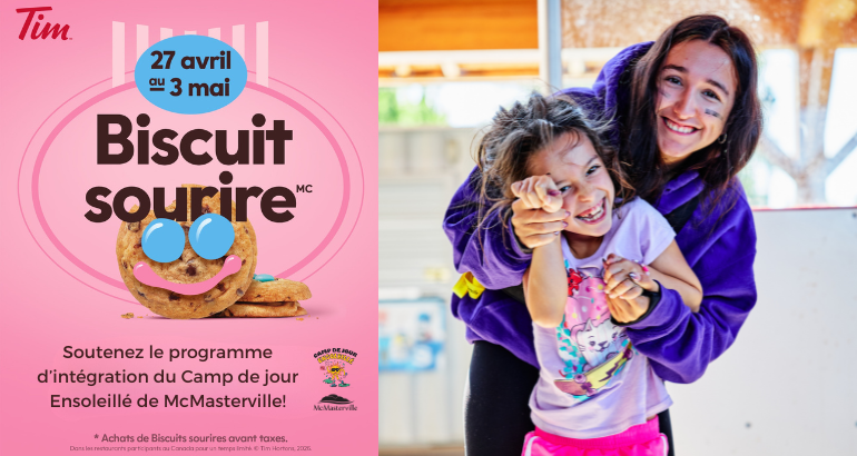 Participez à la campagne du Biscuit sourire de Tim Hortons du 27 avril au 3 mai!