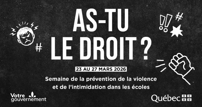 Semaine de la prévention de la violence et de l’intimidation dans les écoles : As-tu le droit?