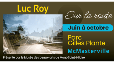 Sur la route : une exposition photo extérieure de Luc Roy présentée au parc Gilles Plante, en collaboration avec le MBAMSH